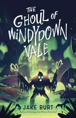 A Windydown Vale-i kísértet - The Ghoul of Windydown Vale