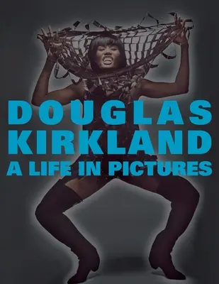 Egy élet képekben: Douglas Kirkland monográfiái - A Life in Pictures: The Douglas Kirkland Monographs