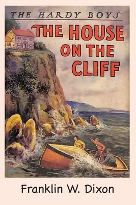 The Hardy Boys: A ház a sziklán (2. könyv) - The Hardy Boys: The House on the Cliff (Book 2)