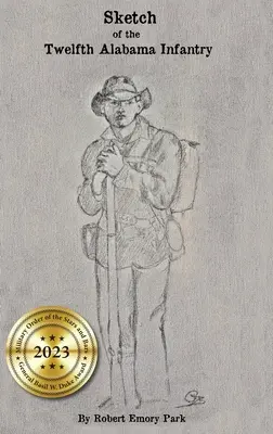 A tizenkettedik alabamai gyalogezred vázlata - Sketch of the Twelfth Alabama Infantry