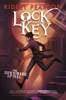 Zár és kulcs: A lefelé tartó spirál - Lock and Key: The Downward Spiral