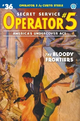 Operator 5 #36: A véres határok - Operator 5 #36: The Bloody Frontiers