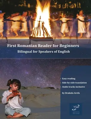 Első román olvasókönyv kezdőknek: Kétnyelvű angolul beszélőknek - First Romanian Reader for Beginners: Bilingual for Speakers of English