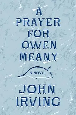 Egy ima Owen Meanyért - A Prayer for Owen Meany