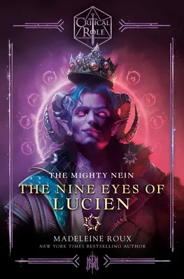 Kritikus szerep: A hatalmas Nein - Lucien kilenc szeme - Critical Role: The Mighty Nein--The Nine Eyes of Lucien