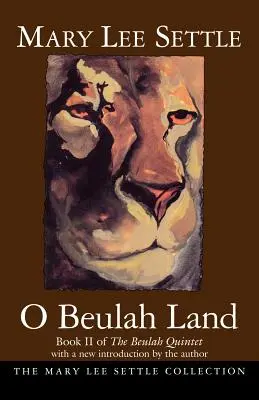 O Beulah Land: A Beulah-kvintett II. könyve - O Beulah Land: Book II of the Beulah Quintet