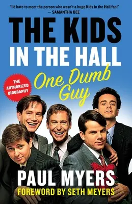 A gyerekek a teremben: One Dumb Guy - The Kids in the Hall: One Dumb Guy