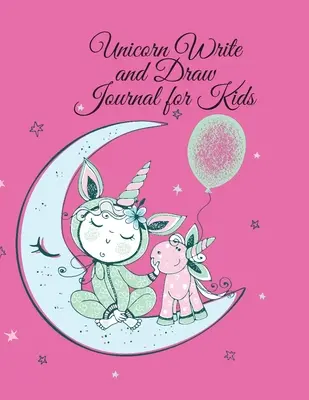 Egyszarvú írj és rajzolj napló gyerekeknek - Unicorn Write and Draw Journal for Kids