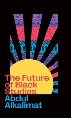 A fekete tanulmányok jövője - The Future of Black Studies, The