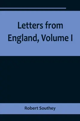 Levelek Angliából, I. kötet - Letters from England, Volume I