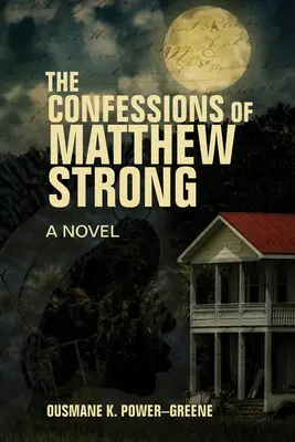 Matthew Strong vallomásai - The Confessions of Matthew Strong