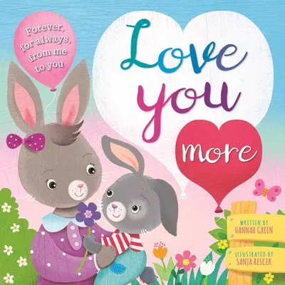 Szeretlek jobban: Padded Board Book - Love You More: Padded Board Book