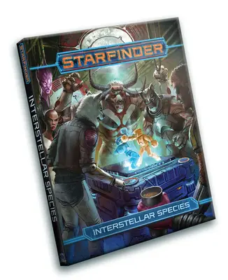 Starfinder Rpg: Csillagközi fajok - Starfinder Rpg: Interstellar Species