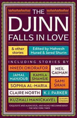 Dzsinn szerelembe esik és más történetek - Djinn Falls in Love and Other Stories