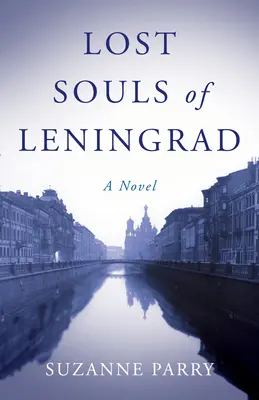 Leningrád elveszett lelkei - Lost Souls of Leningrad