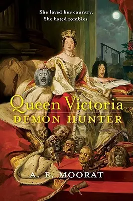 Viktória királynő: Démonvadász - Queen Victoria: Demon Hunter