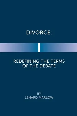 Válás: A vita feltételeinek újradefiniálása - Divorce: Redefining the Terms of the Debate