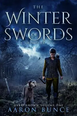 A kardok télje: A Grimdark Epic - The Winter of Swords: A Grimdark Epic