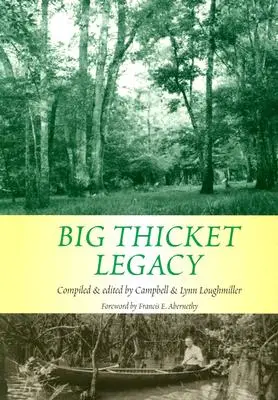 Big Thicket Legacy: Volume 2