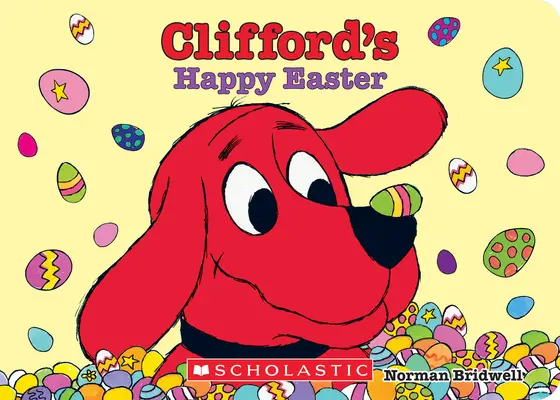 Clifford boldog húsvétja (Táblás könyv) - Clifford's Happy Easter (Board Book)