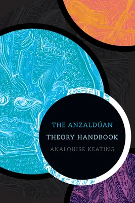 Az Anzalda-elmélet kézikönyve - The Anzaldan Theory Handbook