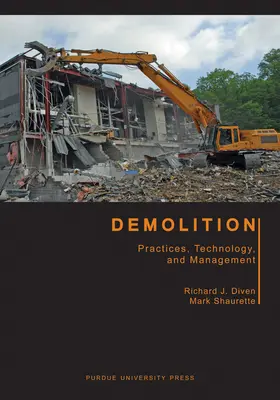 Demolition: Practices, Technology, and Management