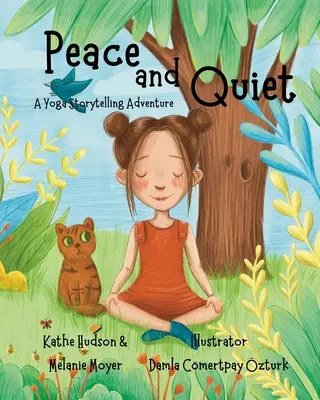 A Yoga Storytelling Adventure: Béke és csend - A Yoga Storytelling Adventure: Peace and Quiet