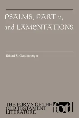 Zsoltárok, 2. rész és siralmak - Psalms, Part 2 and Lamentations