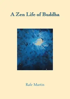 Buddha zen élete - A Zen Life of Buddha