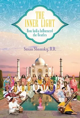 A belső fény: Hogyan hatott India a Beatlesre - The Inner Light: How India Influenced the Beatles