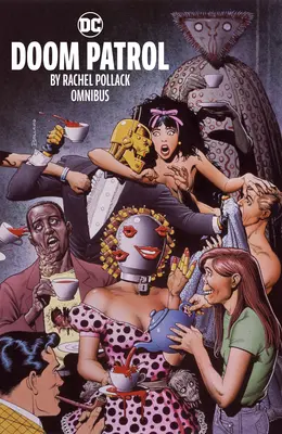 Rachel Pollack: Doom Patrol Omnibusz - Doom Patrol by Rachel Pollack Omnibus