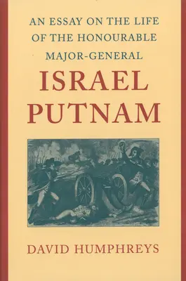 Egy esszé a tiszteletreméltó Israel Putnam vezérőrnagy életéről - An Essay on the Life of the Honourable Major-General Israel Putnam