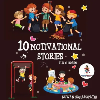 10 motivációs történet gyerekeknek - 10 Motivational Stories for Children