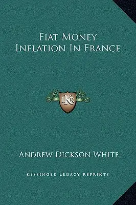 Fiatpénz-infláció Franciaországban - Fiat Money Inflation In France