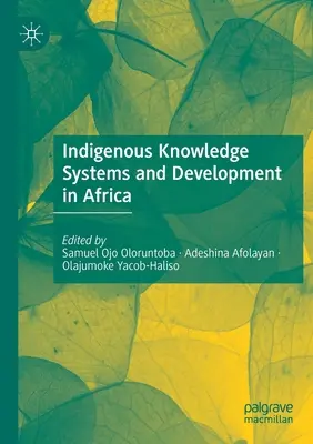 Bennszülött tudásrendszerek és fejlődés Afrikában - Indigenous Knowledge Systems and Development in Africa