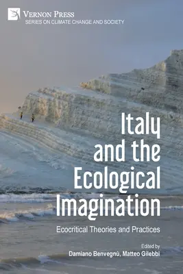 Olaszország és az ökológiai képzelet: Ökokritikai elméletek és gyakorlatok - Italy and the Ecological Imagination: Ecocritical Theories and Practices