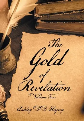 A kinyilatkoztatás aranya: Második kötet - The Gold of Revelation: Volume Two