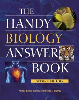 A praktikus biológia válaszkönyv - The Handy Biology Answer Book