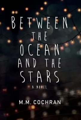 Az óceán és a csillagok között - Between the Ocean and the Stars