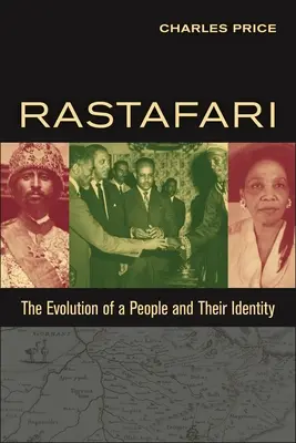 Rastafari: Rastafari: Egy nép és identitásának fejlődése - Rastafari: The Evolution of a People and Their Identity