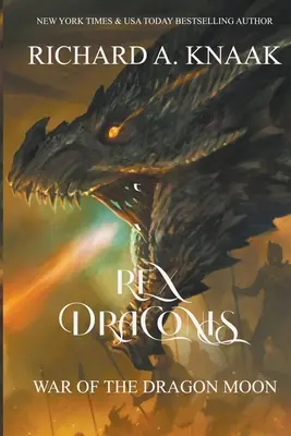 Rex Draconis: A Sárkányhold háborúja - Rex Draconis: War of the Dragon Moon