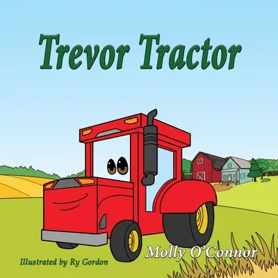 Trevor Traktor - Trevor Tractor