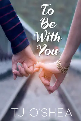 To Be with You