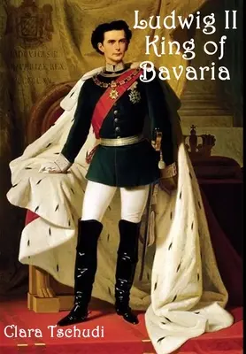 II. Lajos bajor király - Ludwig II King of Bavaria