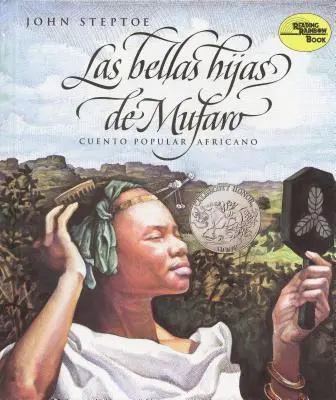 Las Bellas Hijas de Mufaro: Mufaro gyönyörű lányai (spanyol kiadás) - Las Bellas Hijas de Mufaro: Mufaro's Beautiful Daughters (Spanish Edition)