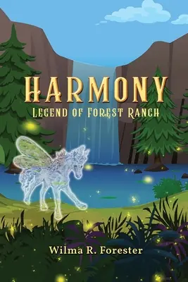 Harmony: A Forest Ranch legendája - Harmony: Legend of Forest Ranch