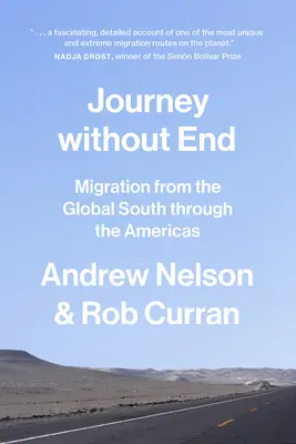 Utazás vég nélkül: Migráció a globális délről az amerikai kontinensen keresztül - Journey Without End: Migration from the Global South Through the Americas