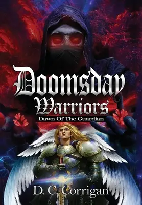 Doomsday Warriors: Dawn of the Guardian