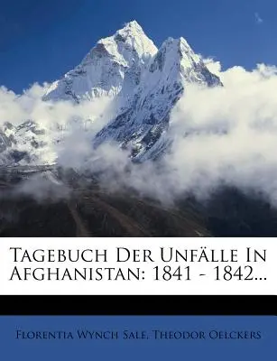 Tagebuch Der Unflle in Afghanistan: 1841 - 1842...