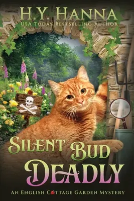 Silent Bud Deadly (LARGE PRINT): The English Cottage Garden Mysteries - 2. könyv - Silent Bud Deadly (LARGE PRINT): The English Cottage Garden Mysteries - Book 2